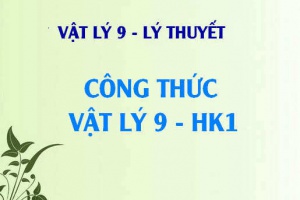 Công thức vật lý 9 HK1 - Lý thuyết Vật lý 9